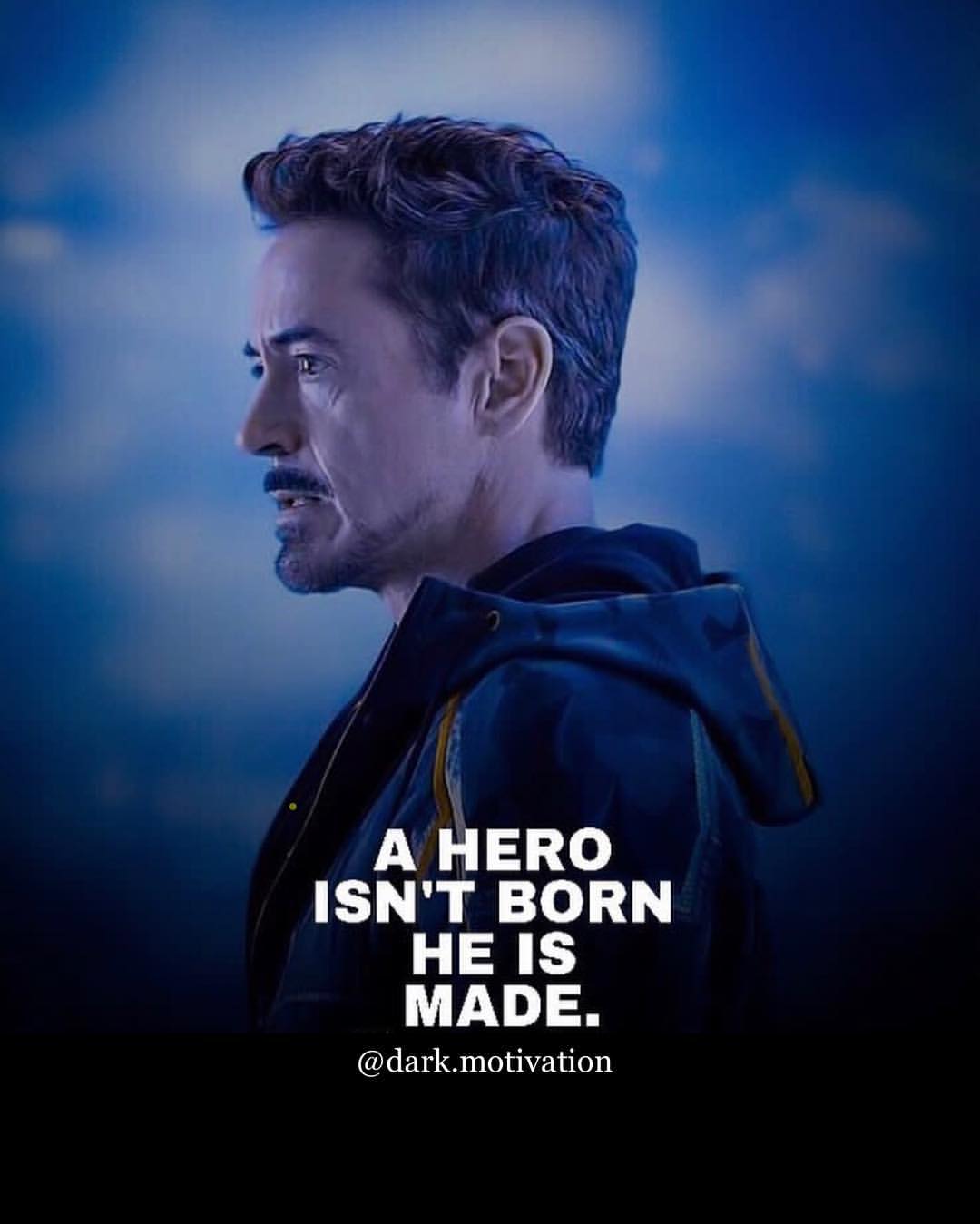 Hero Is Not Born He Is Made