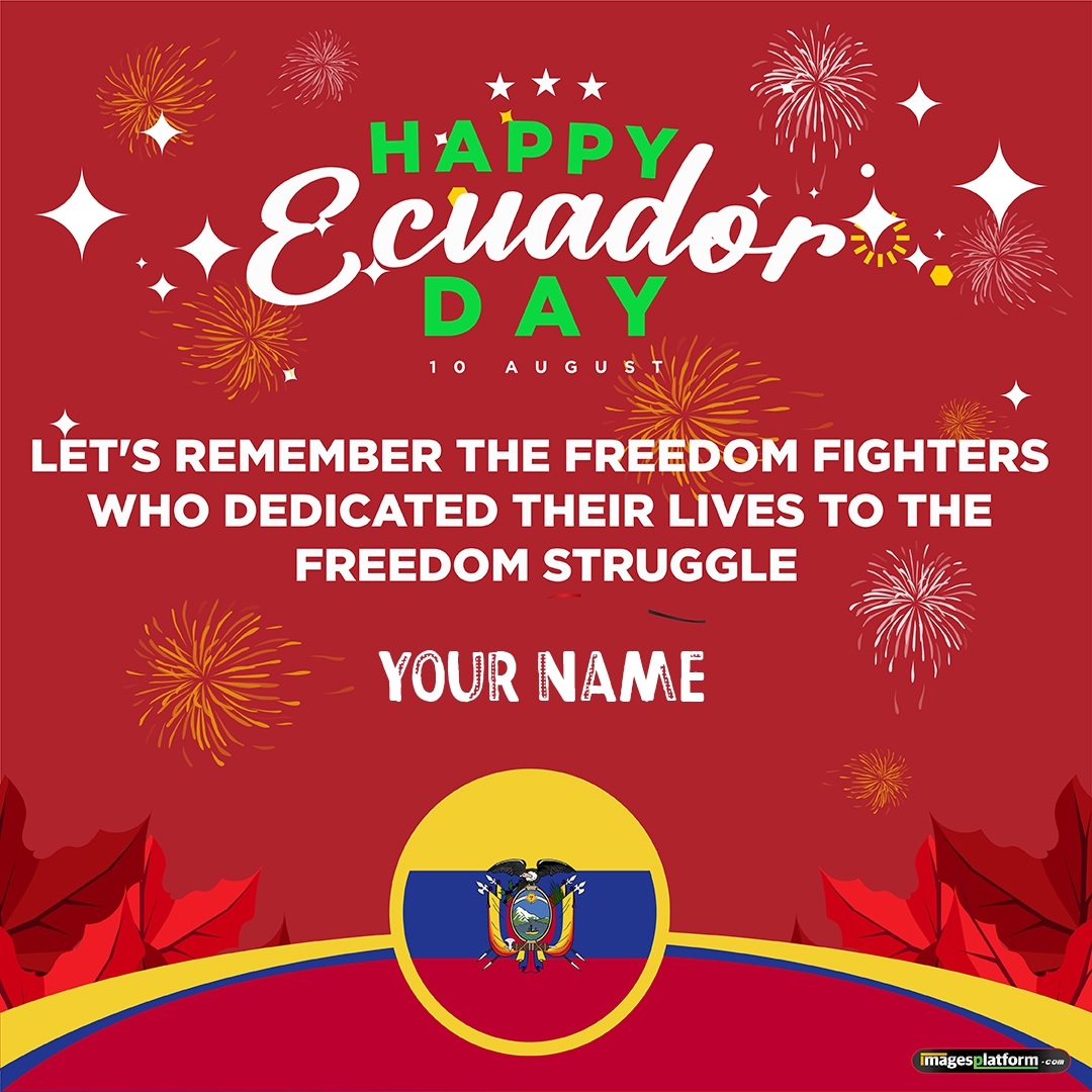 Ecuador Independence Day Greeting Card With Name